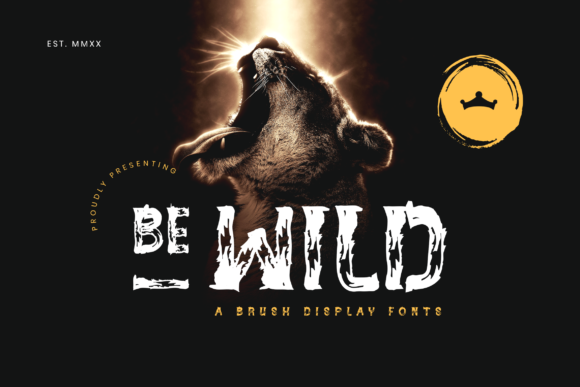 Be Wild: A Bold Display Font for Creative Branding