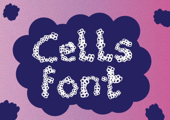 Cells Font Review for Campaign Design