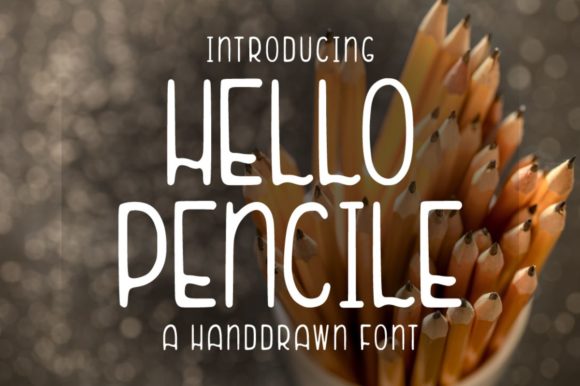 Hello Pencile: A Sweet Display Font for Creative Branding
