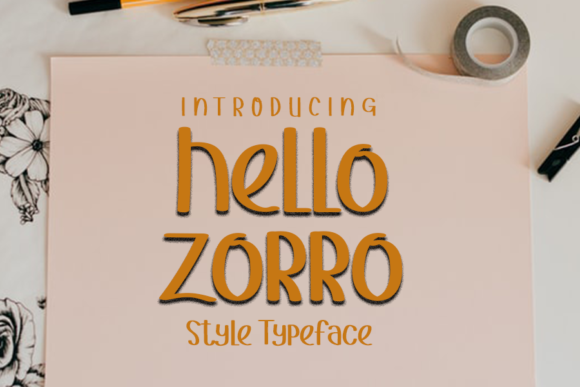 Hello Zorro Display Font for Handmade Creations