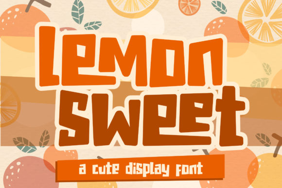 Lemon Sweet: A Quirky Display Font for Handmade Creations