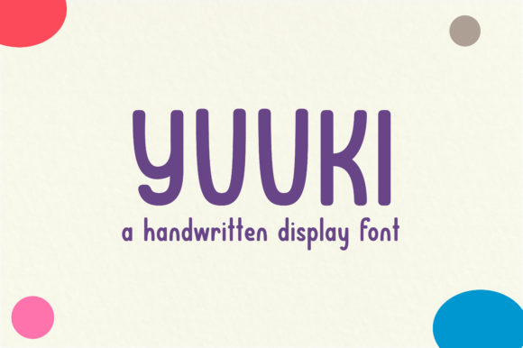 Yuuki: A Friendly Display Font for Creative Branding